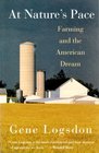 AT NATURE'S PACE Farming and the American Dream