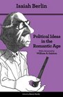 Political Ideas in the Romantic Age Their Rise and Influence on Modern Thought