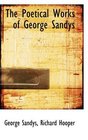 The Poetical Works of George Sandys