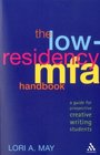 LowResidency MFA Handbook A Guide for Prospective Creative Writing Students