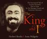 The King and I The Uncensored Tale of Luciano Pavarotti's Rise to Fame by His Manager Friend and Sometime Adversary