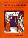 Ockeghem's Missa Cuiusvis Toni In Its Original Notation and Edited in All the Modes  Soprano/Alto/Tenor/Bass