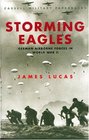 Cassell Military Classics Storming Eagles German Airborne Forces in World War II