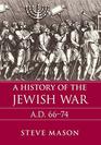 A History of the Jewish War AD 6674