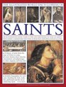 The Illustrated World Encyclopedia of Saints An authorative visual guide to the lives and works of over 500 saints with expert commentary and over 500 beautiful paintings statues  icons