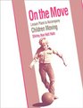 On the Move Lesson Plans to Accompany Children Moving