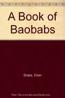 A Book of Baobabs