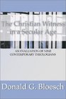 Christian Witness in a Secular Age An Evaluation of Nine Contemporary Theologians