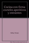 Cocina con firma cocteles aperitivos y entrantes