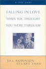 Falling In Love When You Thought You Were Through  A Love Story