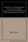 Business Law Tadaystandard Text and Summarized Casesecommercelegal'ethical and International Environment