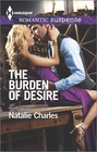 The Burden of Desire (Harlequin Romantic Suspense, No 1794)