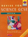 Revise for Science GCSE Suffolk Higher Tier