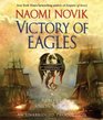 Victory of Eagles (Temeraire, Bk 5) (Audio CD) (Unabridged)