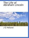 The Life of Abraham Lincoln