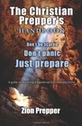 The Christian Prepper's Handbook: A Guide to Surviving a Significant Life Altering Event