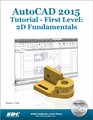 AutoCAD 2015 Tutorial  First Level 2D Fundamentals