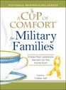 A Cup of Comfort for Military Families Stories that celebrate heroism on the home front