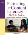 Partnering for Content Literacy PRC2 in Action Developing Academic Language for All Learners