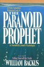 The Paranoid Prophet