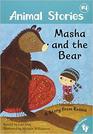 Masha and the Bear A Story from Russia