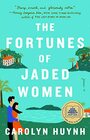 The Fortunes of Jaded Women: A Novel