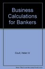 Business Calculations for Bankers