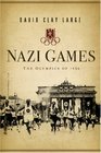 Nazi Games The Olympics of 1936