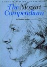 The Mozart Compendium A Guide to Mozart's Life and Music