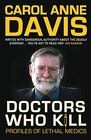 Doctors Who Kill Profiles of Lethal Medics