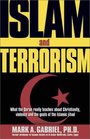 Islam and Terrorism What the Quran Really Teaches About Christianity Violence and the Goals of the Islamic Jihad