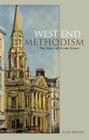 West End Methodism The Story of Hinde Street