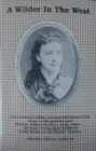 A Wilder in the West: The Story of Eliza Jane Wilder