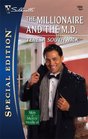 The Millionaire and the M.D. (Men of Mercy Medical, Bk 1) (Silhouette Special Edition, No 1894)