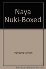 Naya NukiBoxed