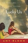 Lucky Us A Novel