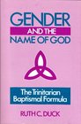 Gender and the Name of God The Trinitarian Baptismal Formula