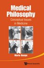 Medical Philosophy Conceptual Issues in Medicine
