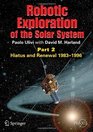 Robotic Exploration of the Solar System Part 2 Hiatus and Renewal 19831996
