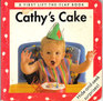 Cathy's Cake A First LifttheFlap Book