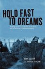 Hold Fast to Dreams A College Guidance Counselor His Students and the Vision of a Life Beyond Poverty