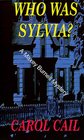 Who Was Sylvia?: A Maxey Burnell Mystery (Maxey Burnell Mystery Series)