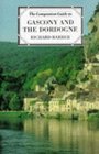 The Companion Guide to Gascony and the Dordogne
