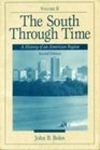 The South Through Time A History of an American Region Volume II