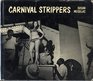 Carnival strippers