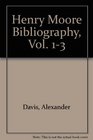 Henry Moore Bibliography Vol 13