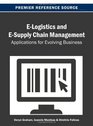 ELogistics and ESupply Chain Management Applications for Evolving Business