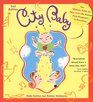 City Baby The Ultimate Guide for New York City Parents from Pregnancy to Preschool