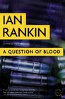 A Question of Blood: An Inspector Rebus Novel