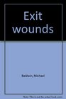 Exit wounds